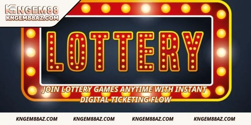 Join lottery games anytime with instant digital ticketing flow