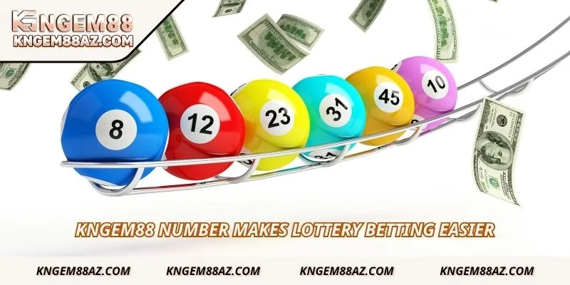 Kngem88 Number makes lottery betting easier