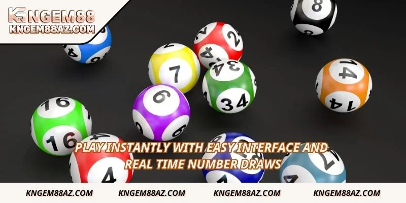Play instantly with easy interface and real time number draws