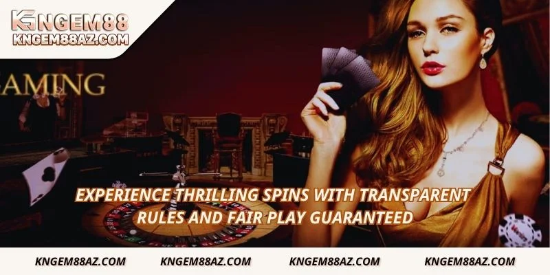 Experience thrilling spins with transparent rules and fair play guaranteed