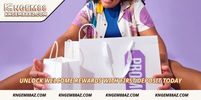 Unlock welcome rewards with first deposit today