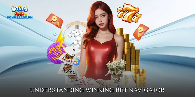 Understanding Winning Bet Navigator