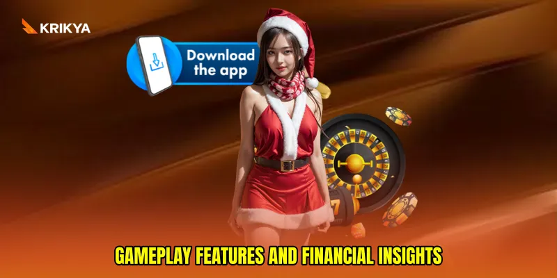 Gameplay features and financial insights